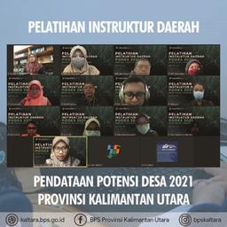 Pelatihan Instruktur Daerah Pendataan Potensi Desa 2021 BPS Provinsi Kalimantan Utara