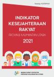 Welfare Indicators of Kalimantan Utara Province 2021