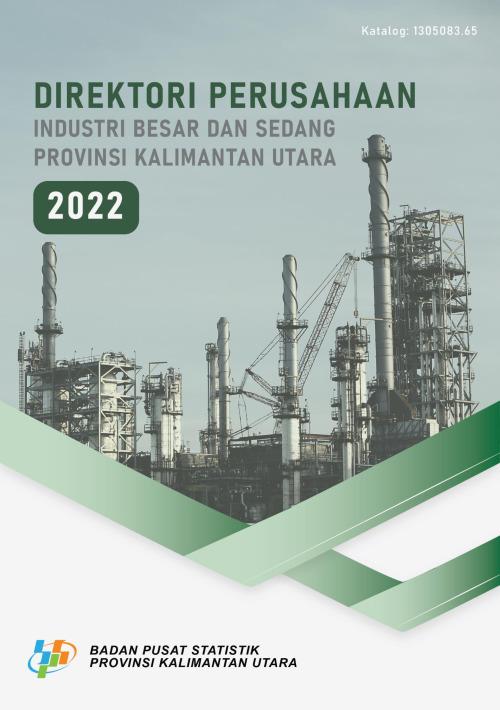 Direktori Perusahaan Industri Besar dan Sedang Provinsi Kalimantan Utara 2022