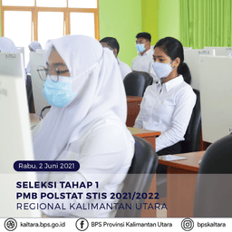 Ujian PMB Politeknik Statistika STIS Regional Provinsi Kalimantan Utara