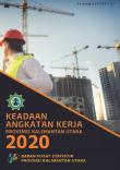 Keadaan Angkatan Kerja Provinsi Kalimantan Utara 2020