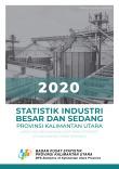 Large and Medium Manufacturing Statistics of Kalimantan Utara Province 2020