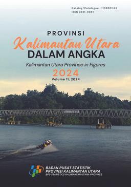 Provinsi Kalimantan Utara Dalam Angka 2024