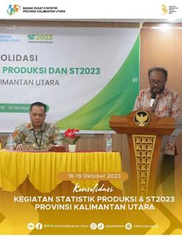 Konsolidasi Kegiatan Statistik Produksi dan ST2023 Provinsi Kalimantan Utara