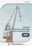 Directory of Construction Establishments of Kalimantan Utara Province 2021