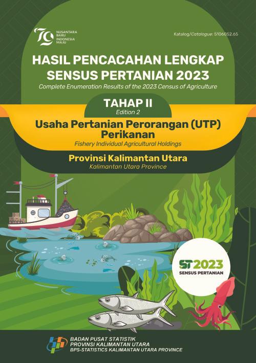 Hasil Pencacahan Lengkap Sensus Pertanian 2023 - Tahap II:  Usaha Pertanian Perorangan (UTP) Perikanan Provinsi Kalimantan Utara