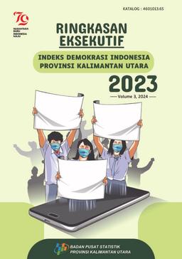 Executive Summary Indonesian Democracy Index Kalimantan Utara Province 2023