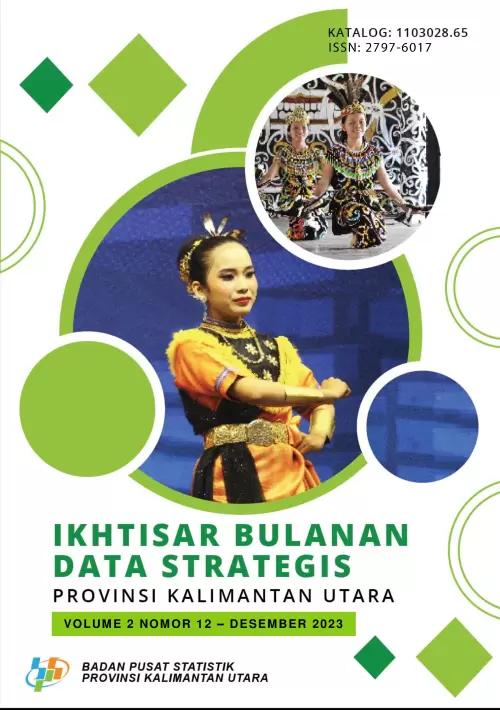  Monthly Overview of North Kalimantan Province Strategic Data December 2023