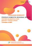 Executive Summary Of Gross Regional Domestic Product Of Kalimantan Utara Province By Expenditure Second Quarter 2021