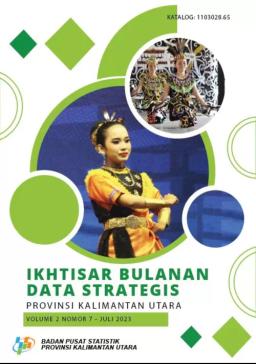 Monthly Overview Of Strategic Data Of Kalimantan Utara Province July 2023