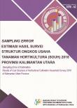 Sampling Error of Estimation Results of Cost Structure of Horticultural Cultivation Household Survey 2018 of Kalimantan Utara Province