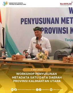 Workshop Penyusunan Metadata Satu Data Daerah Provinsi Kalimantan Utara