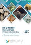 Large and Medium Manufacturer Statistics of Kalimantan Utara Province 2017