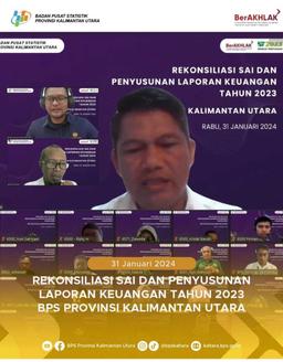 Rekonsiliasi SAI dan Penyusunan Laporan Keuangan Tahun 2023 BPS Wilayah Kalimantan Utara