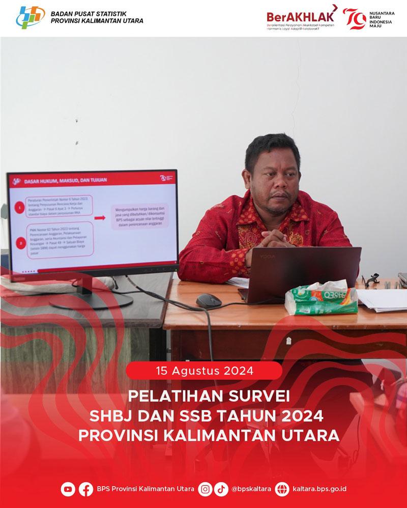 Pelatihan Survei SHBJ dan SSb Tahun 2024 Provinsi Kalimantan Utara