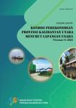 Ringkasan Eksekutif Kondisi Perekonomian Provinsi Kalimantan Utara Menurut Lapangan Usaha Triwulan IV-2022