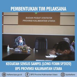 Pembentukan Tim Pelaksana Kegiatan Long Form Sensus Penduduk 2020 BPS Provinsi Kalimantan Utara