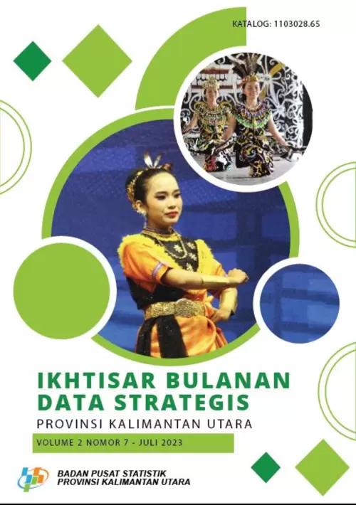 Monthly Overview of Strategic Data of Kalimantan Utara Province July 2023