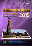 Kalimantan Utara Dalam Angka 2015