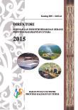 Direktori Perusahaan Industri Besar Dan Sedang Provinsi Kalimantan Utara 2015