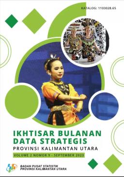 Monthly Overview Of Strategic Data Of Kalimantan Utara Province September 2023