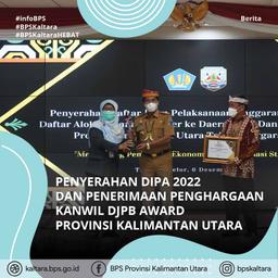 Penyerahan DIPA 2022, BPS Raih 2 Penghargaan Kanwil DJPb Award Provinsi Kalimantan Utara