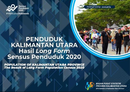 Population of Kalimantan Utara Province The Result of Long Form Population Census 2020