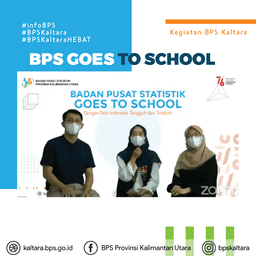 Mendekatkan Data Statistik ke Pelajar, BPS Provinsi Kalimantan Utara Gelar Kegiatan Goes to School