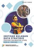 Ikhtisar Bulanan Data Strategis Provinsi Kalimantan Utara Juni 2021